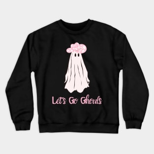 Let’s go ghouls-pink version Crewneck Sweatshirt